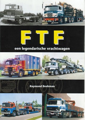 FTF een legendarische vrachtwagen