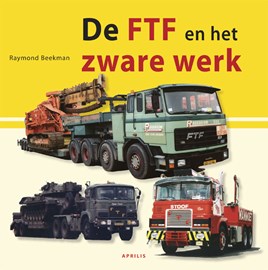 De FTF en het zware werk